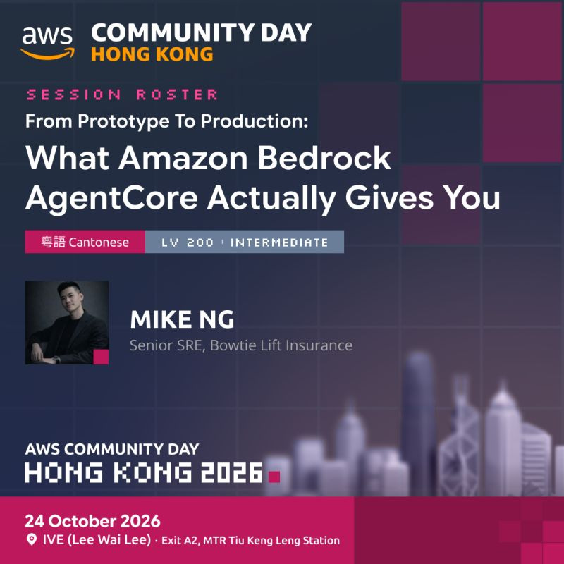 Session card for Mike Ng, Senior SRE, speaking on Amazon Bedrock AgentCore at AWS Community Day Hong Kong 2026