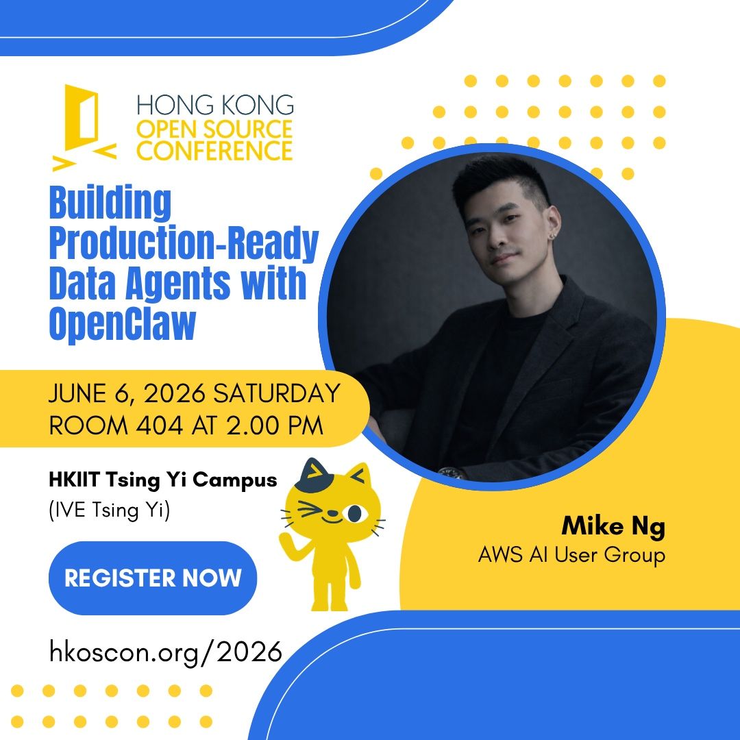 Mike Ng 在 HKOSCON 分享 OpenClaw production-ready data agents 的活動圖